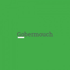 Gobermouch