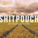 What does Shitpouch mean